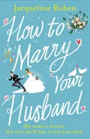 Cum să te măriți cu soțul tău - O comedie romantică hilară și emoționantă - How to Marry Your Husband - A hilarious and heartwarming romantic comedy