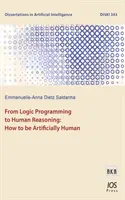 DE LA PROGRAMAREA LOGICĂ LA REASONI UMANE: - FROM LOGIC PROGRAMMING TO HUMAN REASONI:
