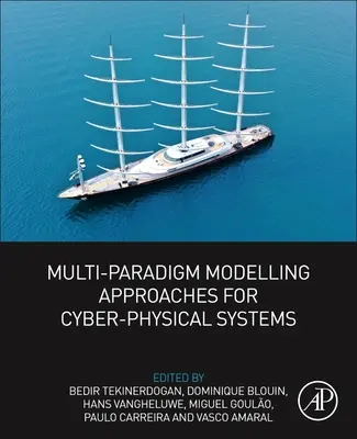 Abordări de modelare multi-paradigmă pentru sistemele ciber-fizice - Multi-Paradigm Modelling Approaches for Cyber-Physical Systems