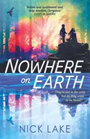 Nicăieri pe Pământ - Nowhere on Earth