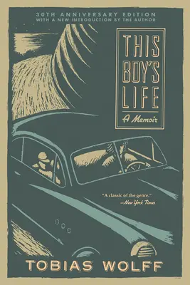 Viața acestui băiat (ediția aniversară de 30 de ani): A Memoir - This Boy's Life (30th Anniversary Edition): A Memoir