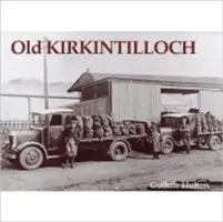 Vechiul Kirkintilloch - Old Kirkintilloch