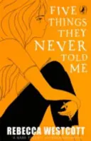 Cinci lucruri pe care nu mi le-au spus niciodată - Five Things They Never Told Me