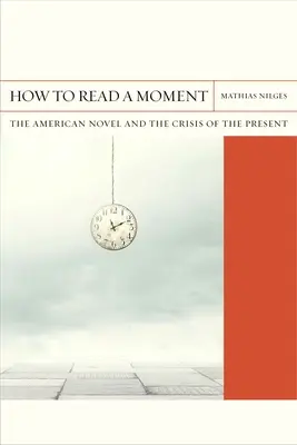 How to Read a Moment, 38: Romanul american și criza prezentului - How to Read a Moment, 38: The American Novel and the Crisis of the Present
