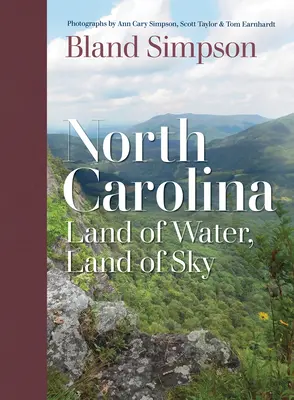 Carolina de Nord: Tărâm de apă, tărâm de cer - North Carolina: Land of Water, Land of Sky