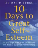 10 zile pentru o mare stimă de sine - 10 Days To Great Self Esteem
