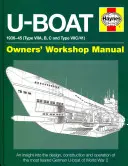 U-Boat 1936-45 (Tip Viia, B, C și Tip VIIC/41): An Insight Into Design, Construction and Operation of the Most Feared German U-Boat of World Wa - U-Boat 1936-45 (Type Viia, B, C and Type VIIC/41): An Insight Into the Design, Construction and Operation of the Most Feared German U-Boat of World Wa