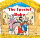 Copilul special - Iisus - The Special Baby - Jesus