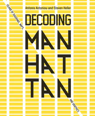Decoding Manhattan: Insulă de diagrame, hărți și grafice - Decoding Manhattan: Island of Diagrams, Maps, and Graphics