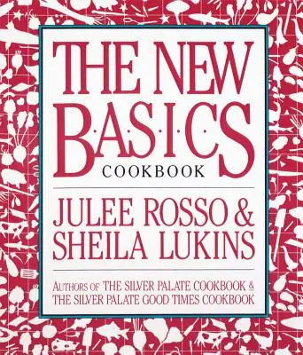 Cartea de bucate The New Basics - The New Basics Cookbook
