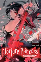 Prințesa torturii: Fremd Torturchen, Vol. 1 (Light Novel) - Torture Princess: Fremd Torturchen, Vol. 1 (Light Novel)