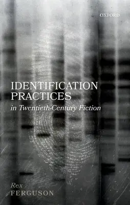 Practici de identificare în ficțiunea secolului al XX-lea - Identification Practices in Twentieth-Century Fiction