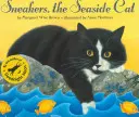 Sneakers, pisica de pe malul mării - Sneakers, the Seaside Cat