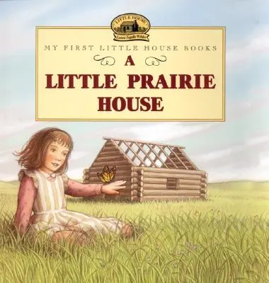 O mică casă în prerie - A Little Prairie House