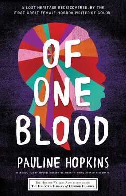 De un singur sânge: Or, the Hidden Self - Of One Blood: Or, the Hidden Self