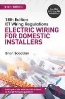 Iet Wiring Regulations: Cablare electrică pentru instalatori casnici - Iet Wiring Regulations: Electric Wiring for Domestic Installers