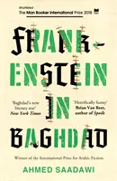 Frankenstein în Bagdad - LISTA SCURTĂ PENTRU PREMIUL INTERNAȚIONAL MAN BOOKER 2018 - Frankenstein in Baghdad - SHORTLISTED FOR THE MAN BOOKER INTERNATIONAL PRIZE 2018