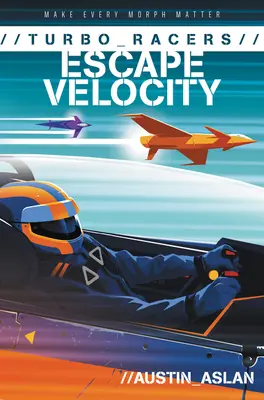 Turbo Racers: Viteza de evadare - Turbo Racers: Escape Velocity