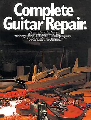 Repararea completă a chitarelor - Complete Guitar Repair