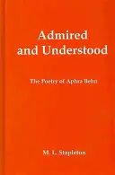 Admirată și înțeleasă: Poezia lui Aphra Behn - Admired and Understood: The Poetry of Aphra Behn