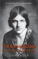 The Bruning Glass: Viața lui Naomi Mitchison - The Bruning Glass: The Life of Naomi Mitchison