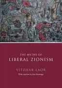 Miturile sionismului liberal - The Myths of Liberal Zionism