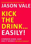 Kick the Drink...Easily!
