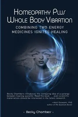 Homeopatie plus vibrația întregului corp - Homeopathy Plus Whole Body Vibration