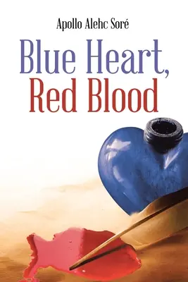 Inimă albastră, sânge roșu - Blue Heart, Red Blood