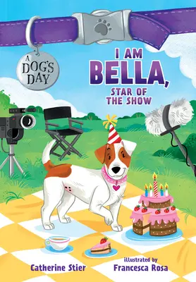 Eu sunt Bella, vedeta spectacolului, 4 - I Am Bella, Star of the Show, 4