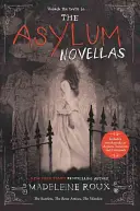 Nuvelele The Asylum: The Scarlets, The Bone Artists, The Warden - The Asylum Novellas: The Scarlets, the Bone Artists, the Warden