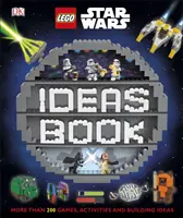 Cartea cu idei LEGO Star Wars - Peste 200 de jocuri, activități și idei de construcție - LEGO Star Wars Ideas Book - More than 200 Games, Activities, and Building Ideas