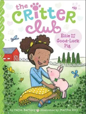 Ellie și porcul norocos, 10 - Ellie and the Good-Luck Pig, 10