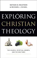 Explorarea teologiei creștine: Biserica, creșterea spirituală și vremurile din urmă - Exploring Christian Theology: The Church, Spiritual Growth, and the End Times