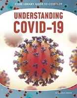 Înțelegerea Covid-19 - Understanding Covid-19