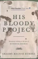 Proiectul său sângeros - His Bloody Project
