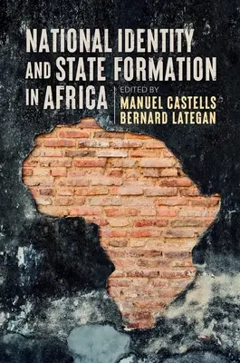Identitatea națională și formarea statului în Africa - National Identity and State Formation in Africa