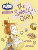 Bug Club Independent Plays by Julia Donadlson Anul doi Lime The Smell of Cakes - Bug Club Independent Plays by Julia Donadlson Year Two Lime The Smell of Cakes