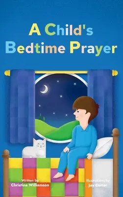 Rugăciunea de culcare a unui copil - A Child's Bedtime Prayer