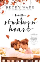 Inima mea încăpățânată - My Stubborn Heart