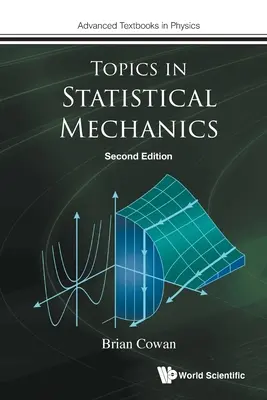 Subiecte de mecanică statistică (ediția a doua) - Topics in Statistical Mechanics (Second Edition)