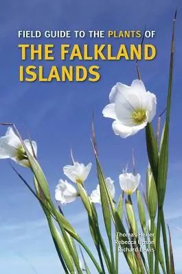 Ghid de teren pentru plantele din Insulele Falkland - Field Guide to the Plants of the Falkland Islands