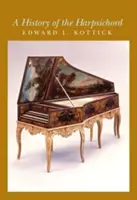 O istorie a clavecinului - A History of the Harpsichord
