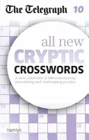 Telegraph: Toate noile cuvinte încrucișate criptice 10 - Telegraph: All New Cryptic Crosswords 10