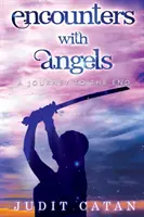 Întâlnire cu îngerii: O călătorie până la capăt - Encounter with Angels: A Journey to the End