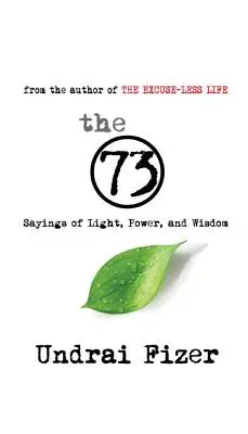 Cele 73 de zicale ale luminii, puterii și înțelepciunii - The 73 Sayings of Light, Power, and Wisdom