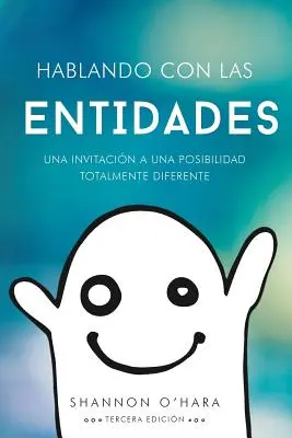 Hablando Con Las Entidades - Talk to the Entities spaniolă - Hablando Con Las Entidades - Talk to the Entities Spanish