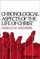 Aspecte cronologice ale vieții lui Hristos - Chronological Aspects of the Life of Christ