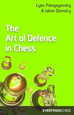 Arta apărării în șah - Art of Defence in Chess