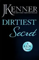 Cel mai murdar secret: Dirtiest 1 (Stark/S.I.N.) - Dirtiest Secret: Dirtiest 1 (Stark/S.I.N.)
